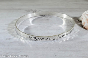 Sterling Silver Bangle - Because I have a sister,  I'll always have a friend - Purple Pelican Designs