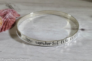 Song Lyric Bangle Bracelet  - How Wonderful Life Is While You're In The World - Purple Pelican Designs
