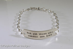 Not all those who wander are lost chain bracelet - Purple Pelican Designs