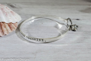 Sterling Silver Hinged Bangle - You Are My Sunshine My Only Sunshine - Purple Pelican Designs