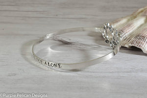 You Are Not Alone -  Hinged Bangle Sterling Silver - Purple Pelican Designs