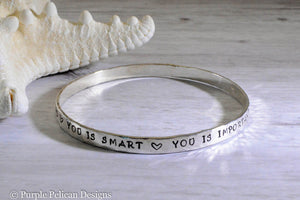 You Is Kind You Is Smart You Is Important Sterling Silver Bangle - Purple Pelican Designs