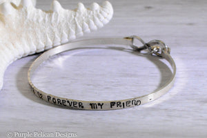 Sterling Silver Hinged Bangle - First my Sister, Forever my Friend - Purple Pelican Designs