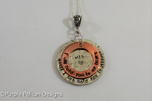 Memorial Necklace - I will hold you in my heart until I can hold you in heaven - Purple Pelican Designs