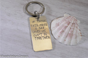 Pooh Quote Keychain If There Ever Comes A Day When We Can't Be Together... - Purple Pelican Designs