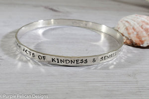 Practice Random Acts Of Kindness And Senseless Acts Of Beauty Inspirational Quote Bangle Bracelet - Purple Pelican Designs