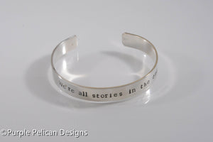 We're all stories in the end. - Purple Pelican Designs
