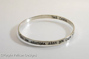 F---K CANCER Sterling Silver Bangle - You are stronger than you know - Purple Pelican Designs
